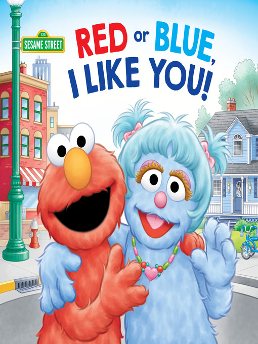 Title details for Red or Blue, I Like You! by Sarah Albee - Wait list